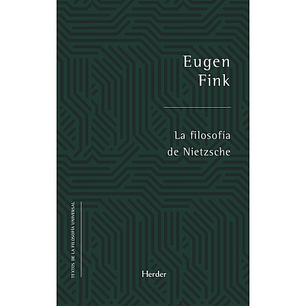 La filosofía de Nietzsche, Eugen Fink