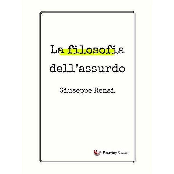 La filosofia dell'assurdo, Giuseppe Rensi