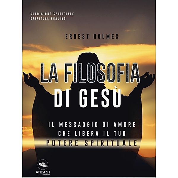 La filosofia di Gesù, Ernest Holmes