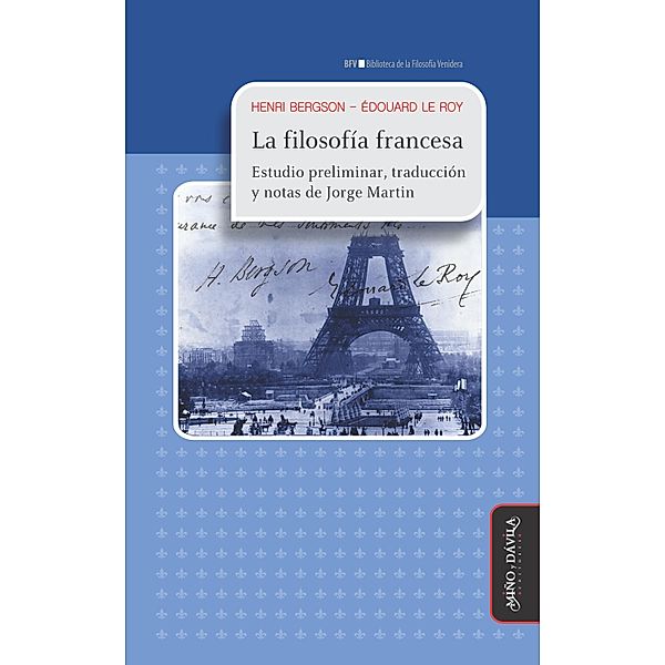 La filosofía francesa / Biblioteca de la Filosofía Venidera, Henri Bergson, Édouard Le Roy