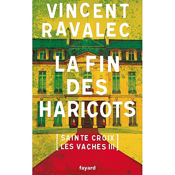 La fin des haricots / Littérature Française, Vincent Ravalec