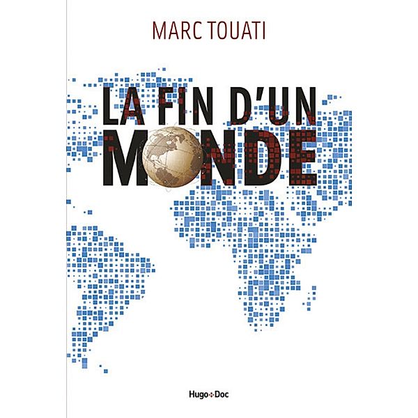 La fin d'un monde / Hors collection, Marc Touati