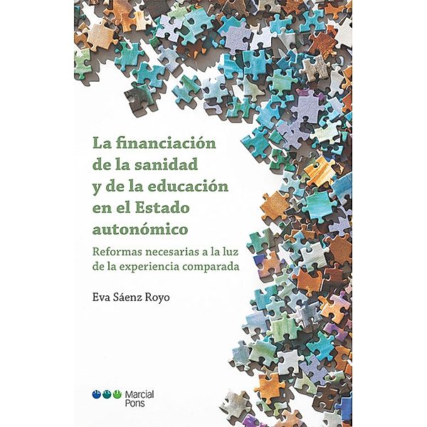 La financiación de la sanidad y de la educación en el Estado autonómico, Eva Sáenz Royo