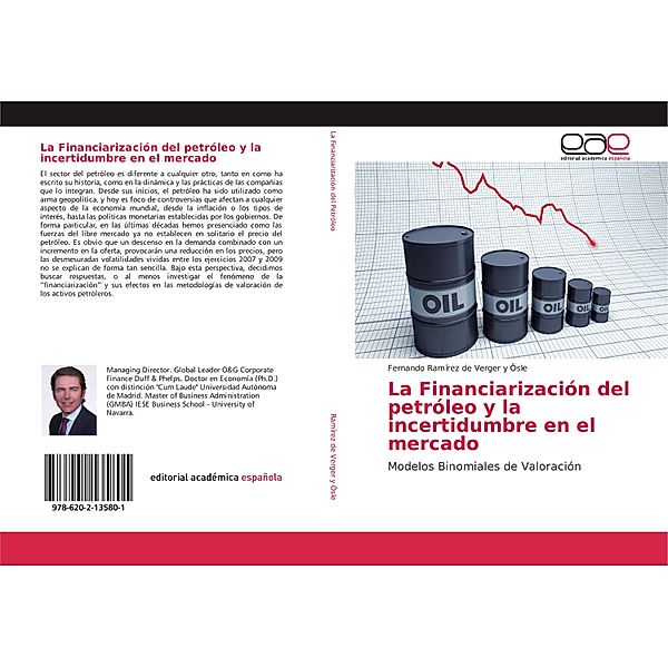 La Financiarización del petróleo y la incertidumbre en el mercado, Fernando Ramírez de Verger y Ösle