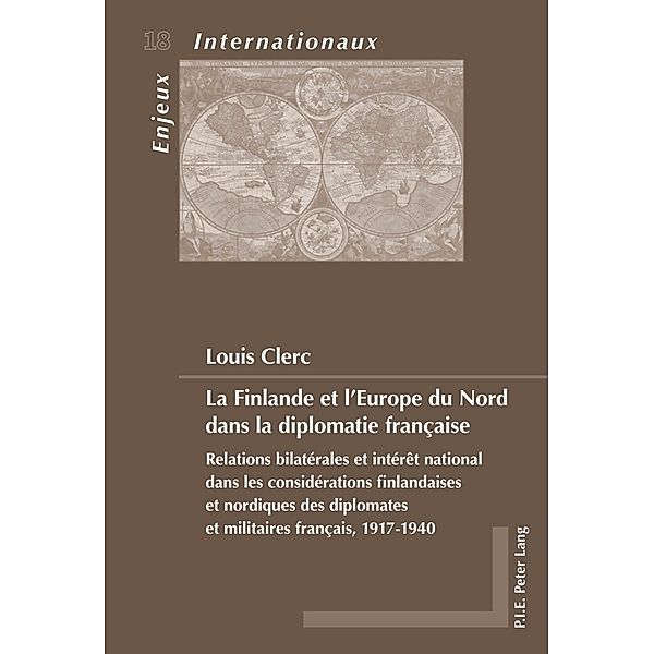 La Finlande et l'Europe du Nord dans la diplomatie française, Louis Clerc