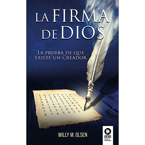 La firma de Dios, Willy M. Olsen