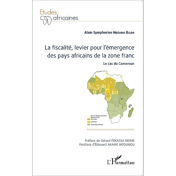 La fiscalite, levier pour l'emergence des pays africains de la zone franc, Ndzana Biloa Alain Symphorien Ndzana Biloa