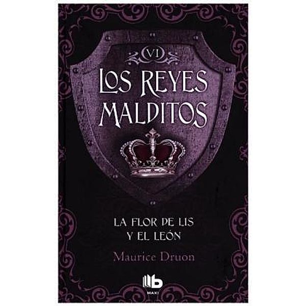 La flor de lis y el león, Maurice Druon