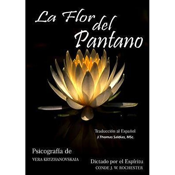 La Flor del Pantano, Vera Kryzhanovskaia, Por El Espíritu Conde J. W. Rochester