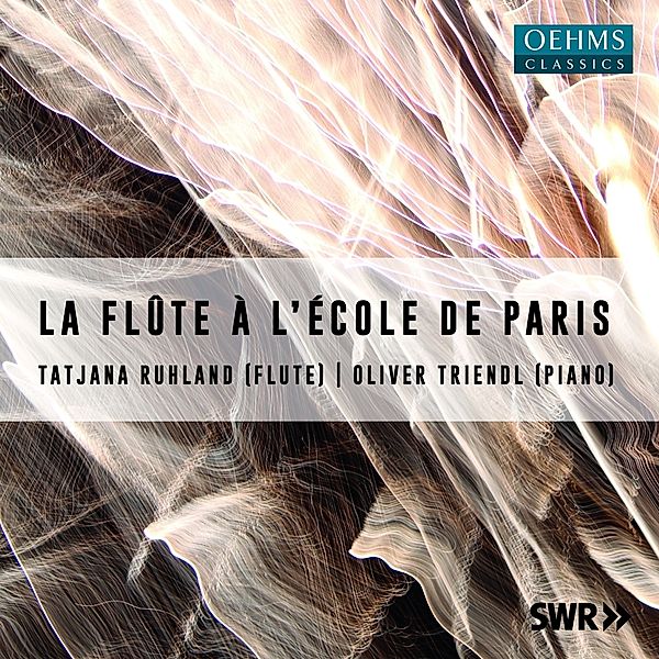 La Flute A L'Ecole De Paris, Tatjana Ruhland, Oliver Triendl