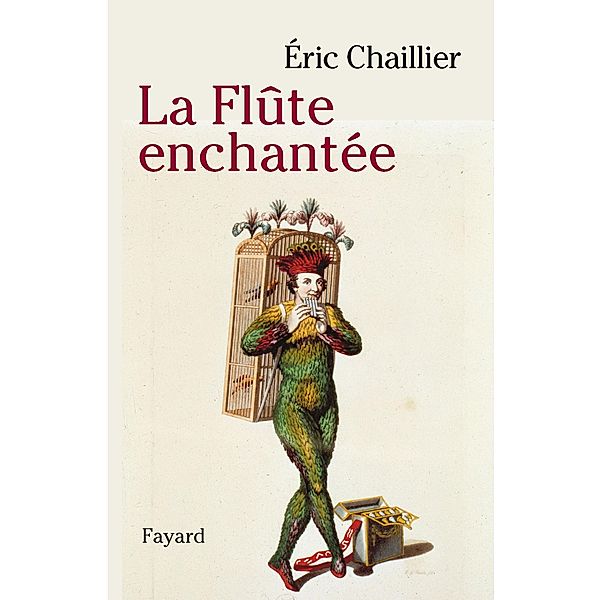 La flute enchantée / Musique, Eric Chaillier