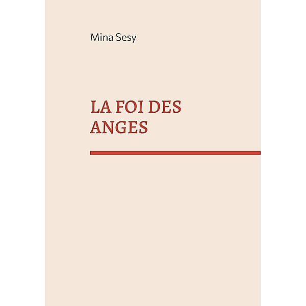 La foi des anges, Mina Sesy