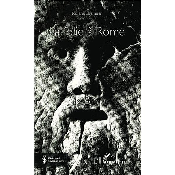 La folie a Rome, Roland Brunner