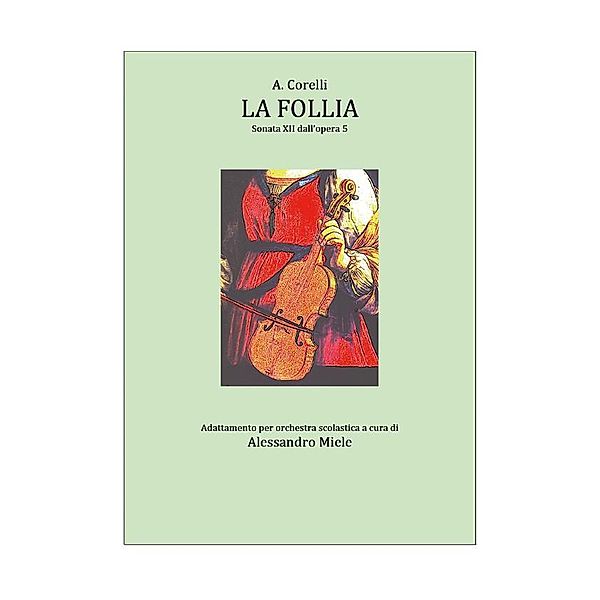 La Follia, Alessandro Miele