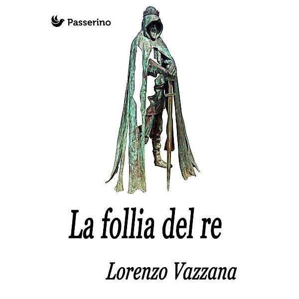 La follia del re, Lorenzo Vazzana