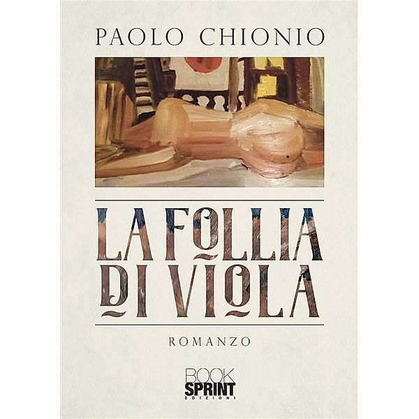 La follia di Viola, Paolo Chionio