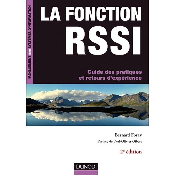 La fonction RSSI - 2e éd. / Management des systèmes d'information, Bernard Foray