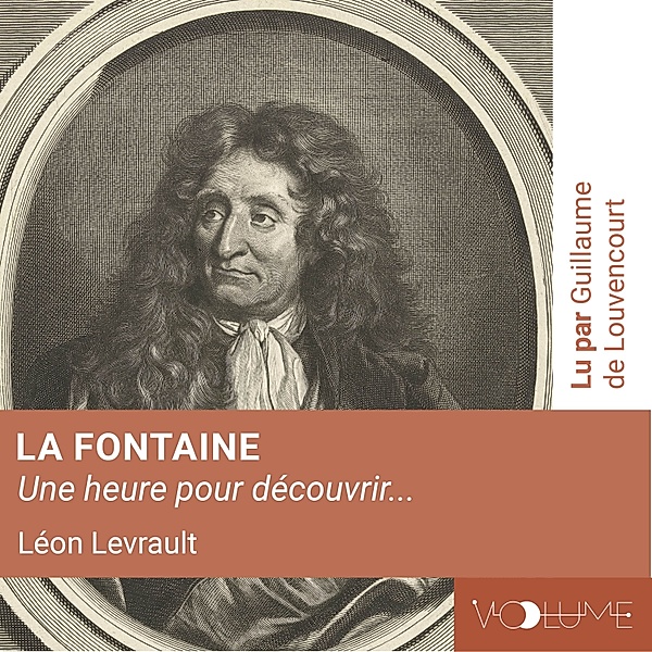La Fontaine (1 heure pour découvrir), Léon Levrault