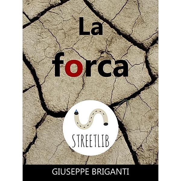 La forca, Giuseppe Briganti