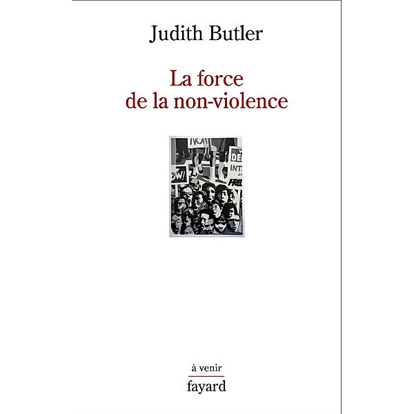 La force de la non-violence / Histoire de la Pensée, Judith Butler