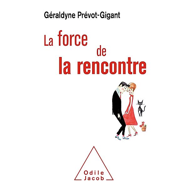 La Force de la rencontre, Prevot-Gigant Geraldyne Prevot-Gigant