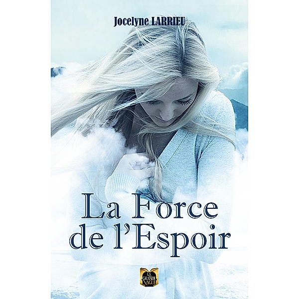 La Force de l'Espoir, Jocelyne Larrieu