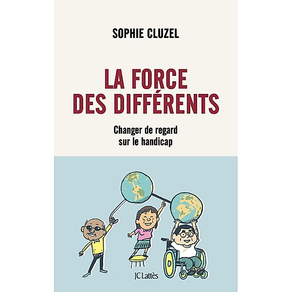 La force des différents / Essais et documents, Sophie Cluzel