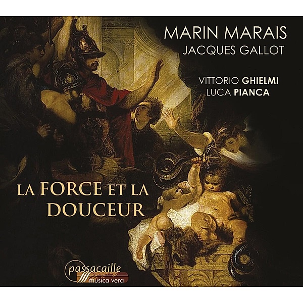 La Force Et La Douceur-Werke Für Gambe, Vittorio Ghielmi, Luca Pianca