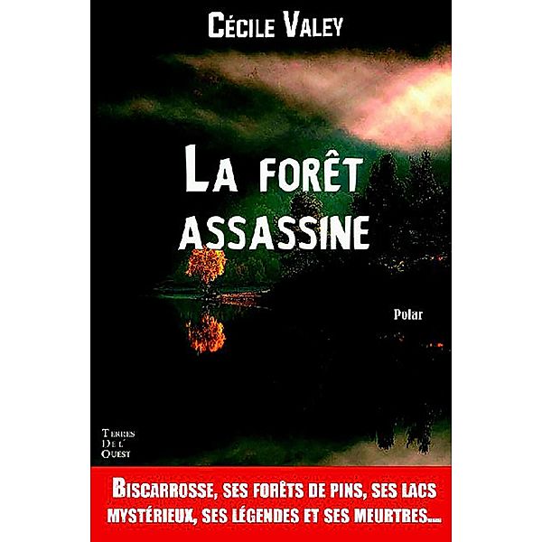 La forêt assassine, Cecile Valey