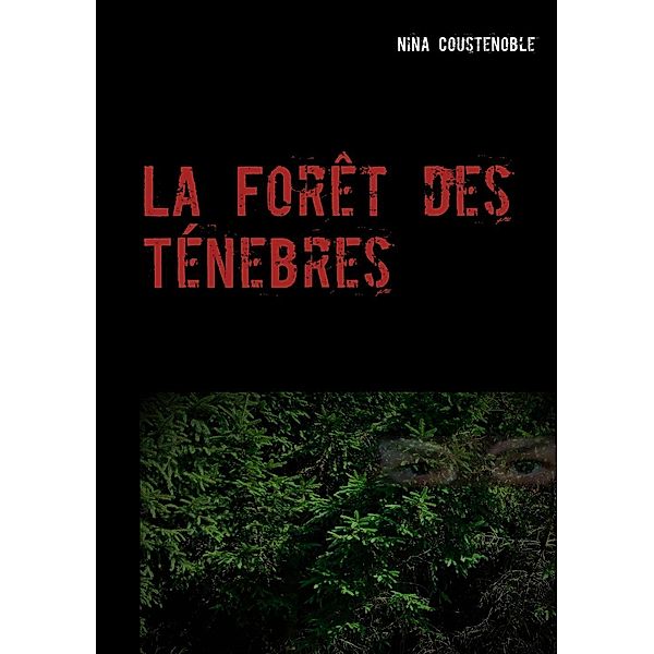 La Forêt des Ténebres, Nina Coustenoble