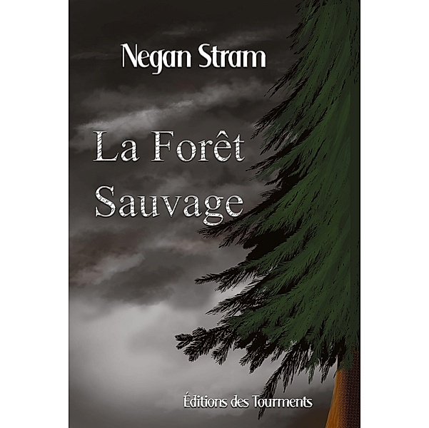 La Forêt Sauvage, Negan Stram