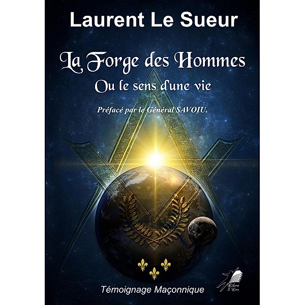 La Forge des Hommes, Laurent Le Sueur