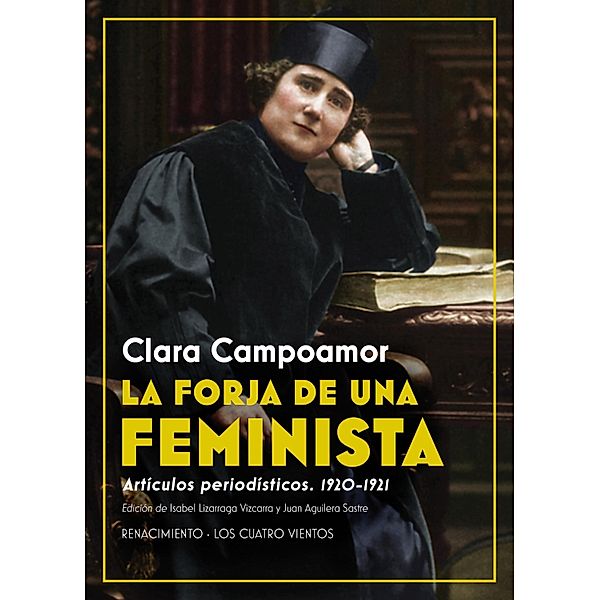 La forja de una feminista / Los Cuatro Vientos Bd.156, Clara Campoamor