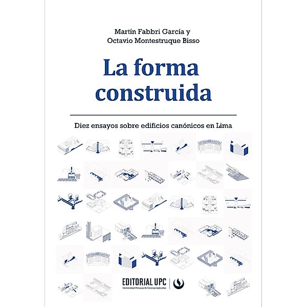 La forma construida, Martín Fabbri García, Octavio Montestruque Bisso