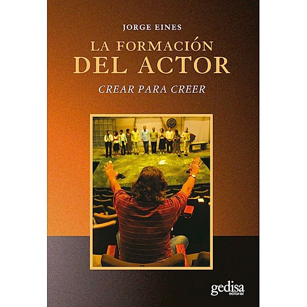 La formación del actor / Arte y acción, Jorge Eines