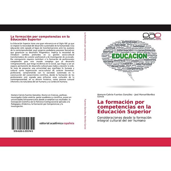 La formación por competencias en la Educación Superior, Homero Calixto Fuentes González, José Manuel Benítez García