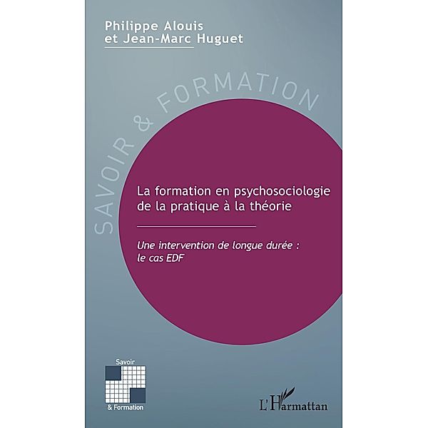 La formation en psychosociologie de la pratique a la theorie, Alouis Philippe Alouis