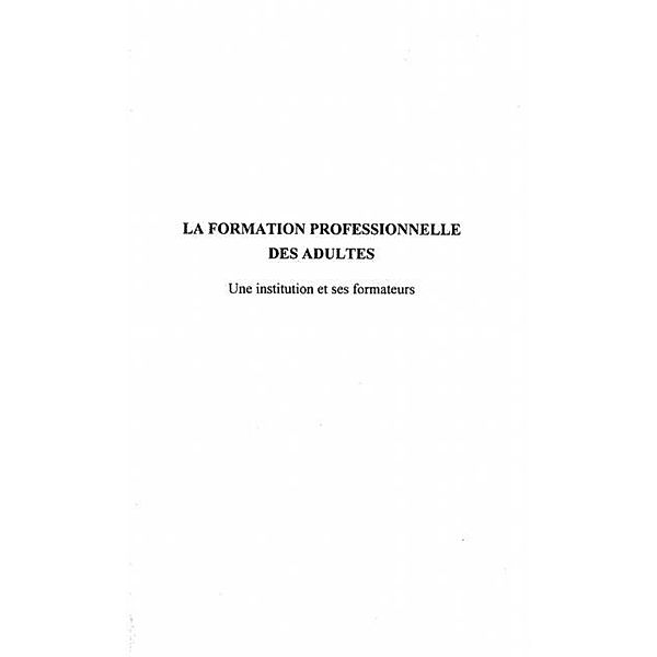 LA FORMATION PROFESSIONNELLE DES ADULTES / Hors-collection, Bernard Bonnet