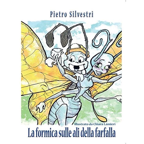 La formica sulle ali della farfalla, pietro Silvestri