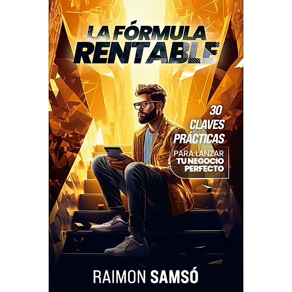 La Fórmula Rentable, Raimon Samsó