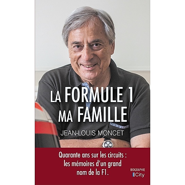 La Formule 1, ma famille, Jean-Louis Moncet