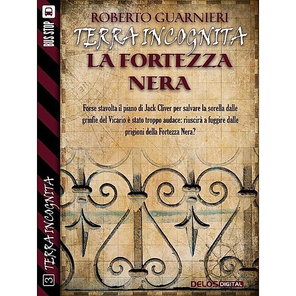 La fortezza nera / Terra Incognita, Roberto Guarnieri