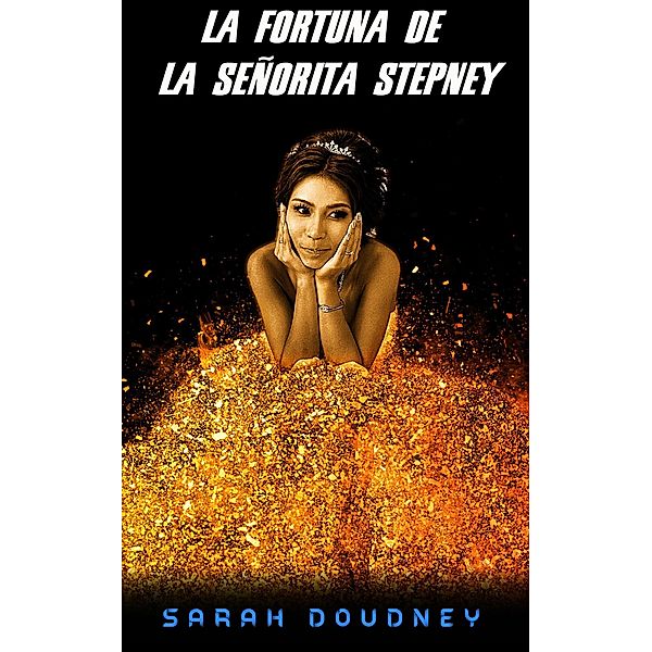 La fortuna de la señorita Stepney, Sarah Doudney