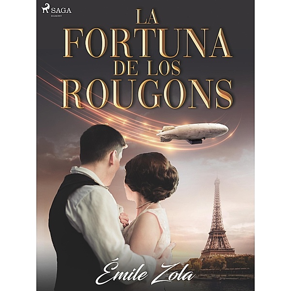 La fortuna de los Rougons / World Classics, Émile Zola