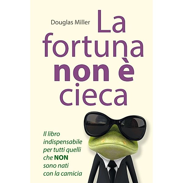 La fortuna non è cieca, Douglas Miller