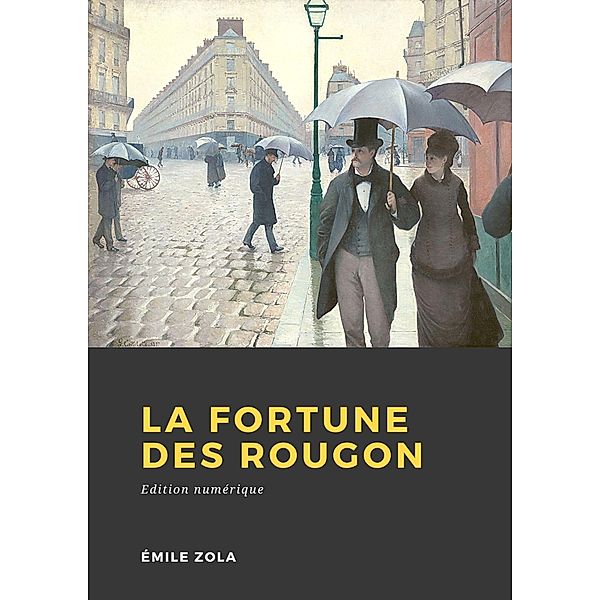 La fortune des Rougon, Emile Zola