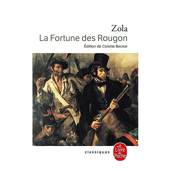 La Fortune des Rougon / Classiques, Émile Zola