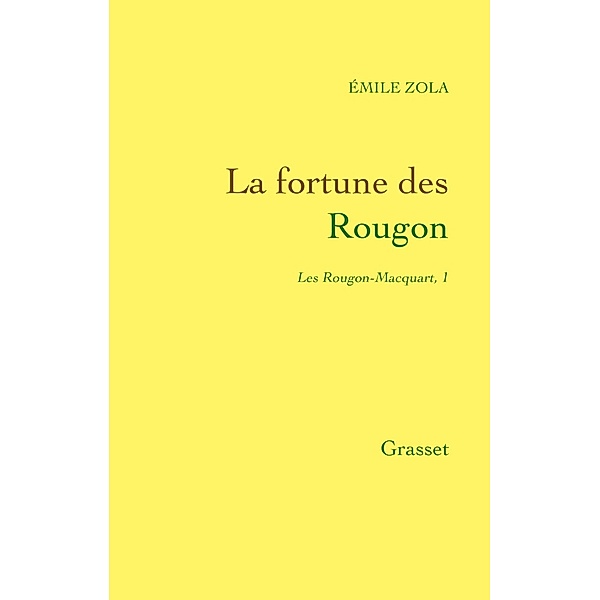 La fortune des Rougon / Littérature, Émile Zola