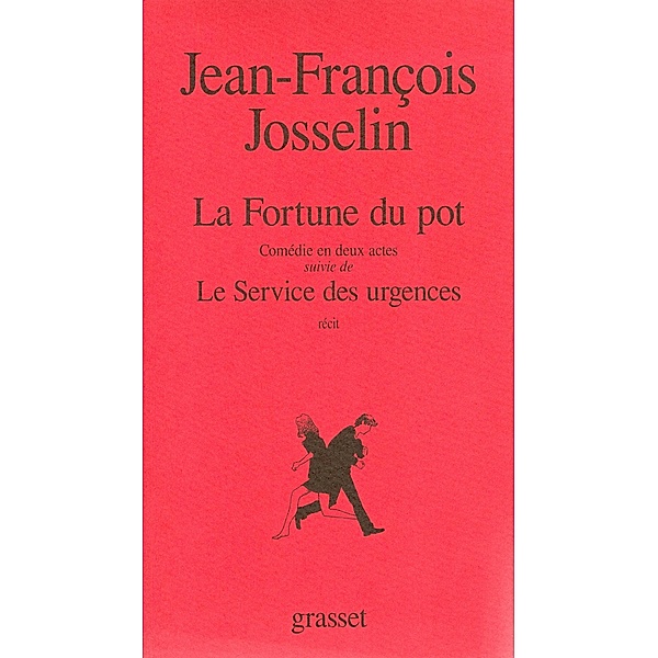 La fortune du pot / Littérature, Jean-François Josselin