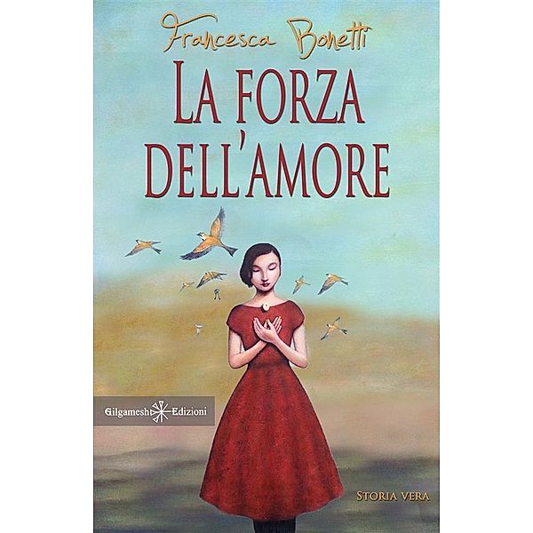 La forza dell'amore / ANUNNAKI - Narrativa Bd.150, Francesca Bonetti